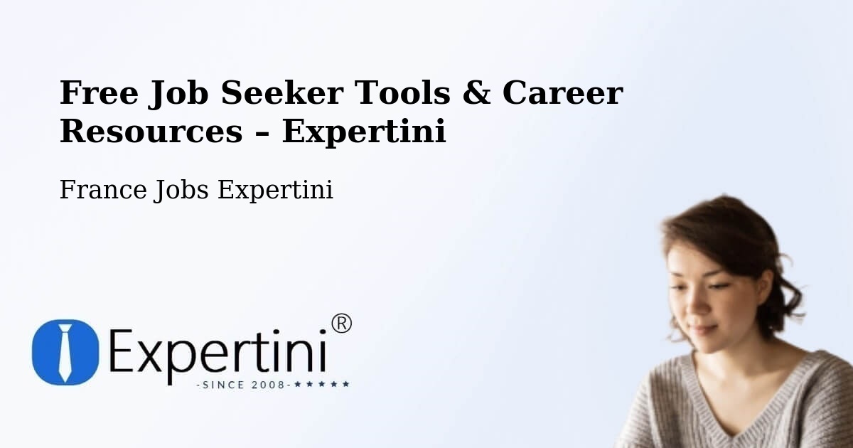 Free Job Seeker Tools & Career Resources – Mennecy - Mennecy, France Jobs Expertini