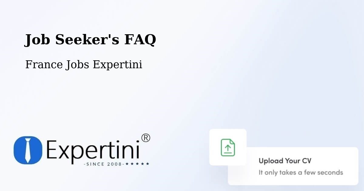 Job Seeker FAQ – Mennecy - France Jobs Expertini